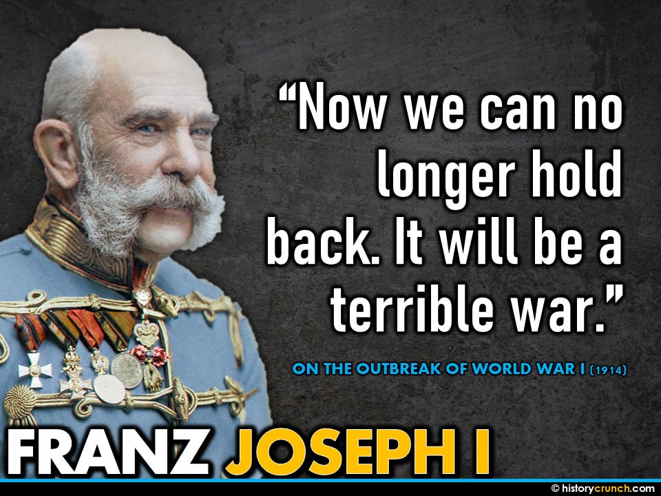 WW1 Quote Franz Joseph